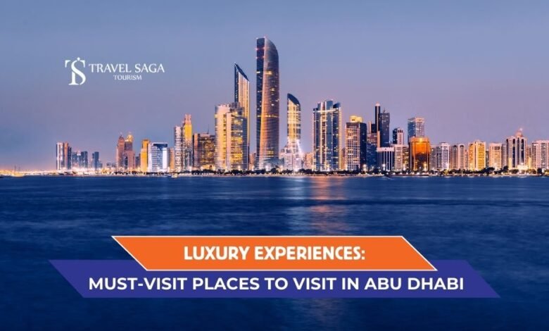 Places to Visit In Abu Dhabi